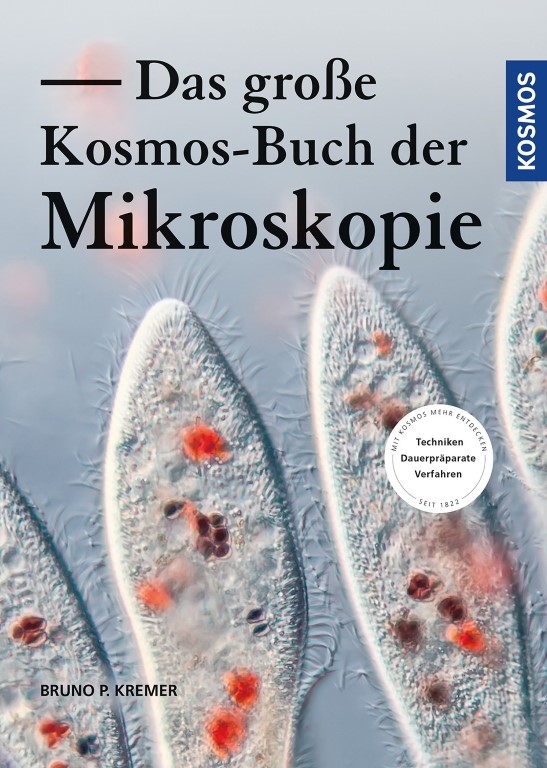 Das große Kosmos Buch der Mikroskopie